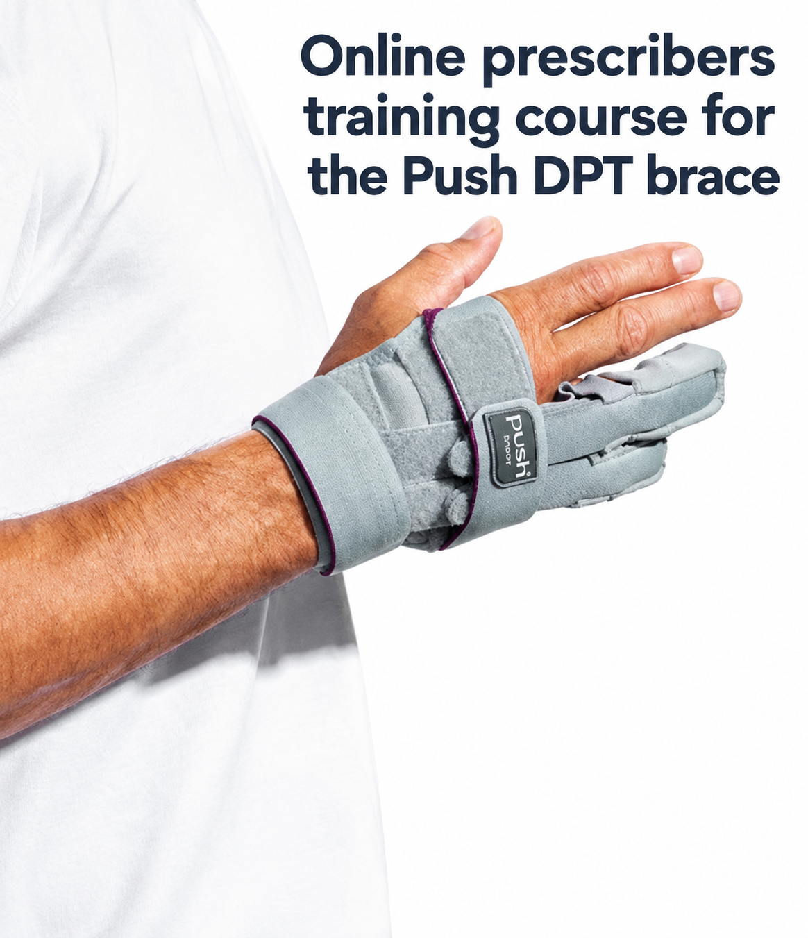 Push Ortho Hand Orthosis DPT Medical Professional Online Certified Course Enquiry